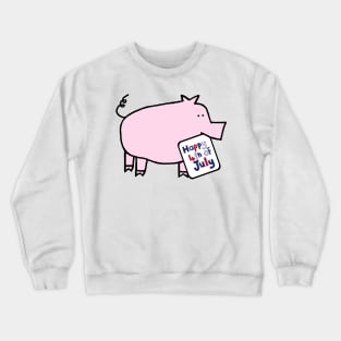 Happy 4th of July says Pink Pig Crewneck Sweatshirt